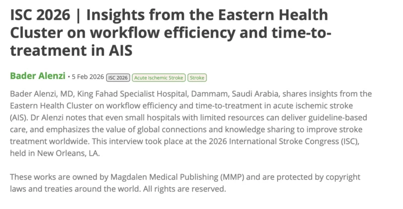 Bader Almohaimeed: Insights On Advancing Stroke Systems of Care 1 Bader Almohaimeed: Insights On Advancing Stroke Systems of Care