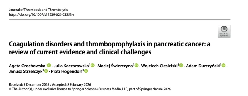 Agata Grochowska: Thromboprophylaxis and Coagulation Challenges in Pancreatic Cancer