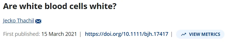 Jecko Thachil։ Why White Blood Cells Aren’t Actually White?