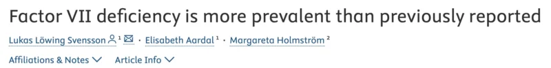 New Study Reveals Higher-Than-Expected Prevalence of Factor VII Deficiency - RPTH Journal