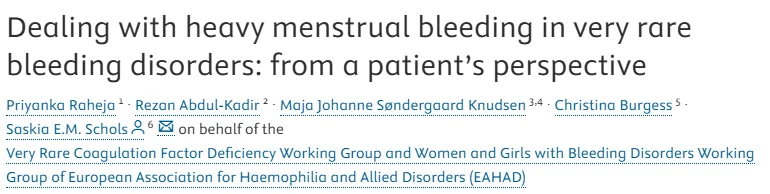 Priyanka Raheja։ The Impact of Heavy Menstrual Bleeding in Rare Clotting Factor Deficiencies 1 Priyanka Raheja։ The Impact of Heavy Menstrual Bleeding in Rare Clotting Factor Deficiencies