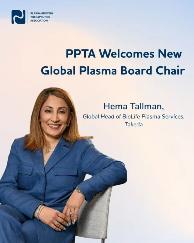 Hema Tallman: Honored To Be Appointed Chair of the Global Plasma Board of PPTA