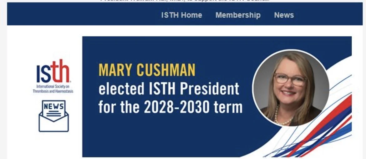Mark Crowther Congratulates Mary Cushman on Her Appointment as ISTH President 1 Mark Crowther Congratulates Mary Cushman on Her Appointment as ISTH President