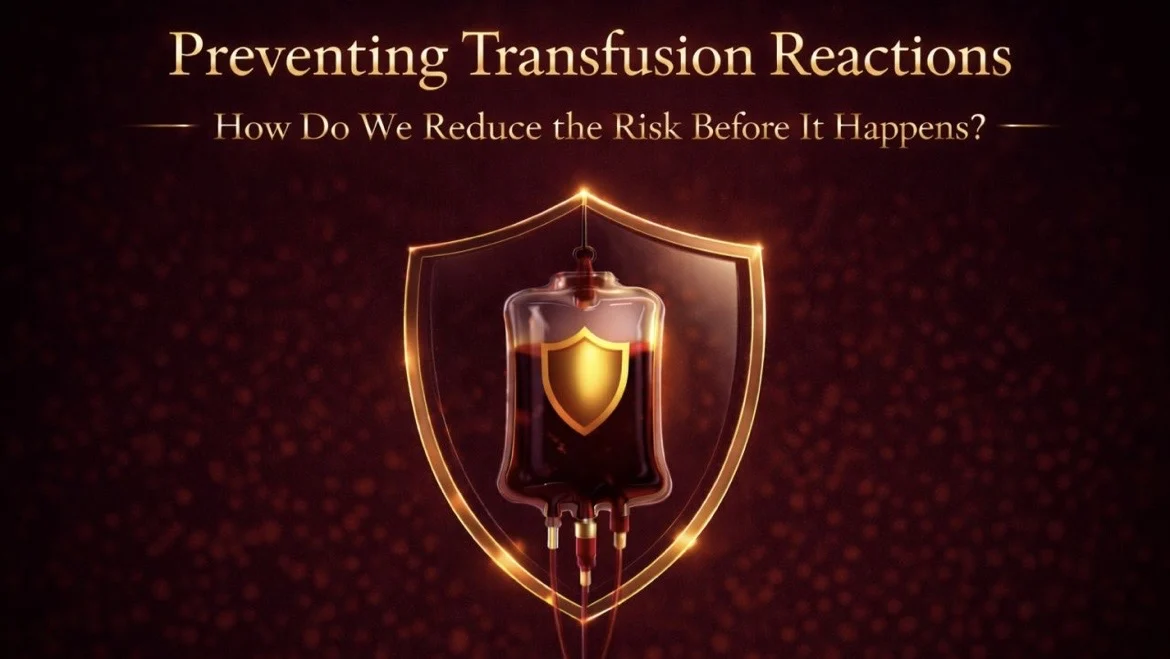 Tagreed Alkaltham: Preventing the Risk of Transfusion Reactions Before They Occur