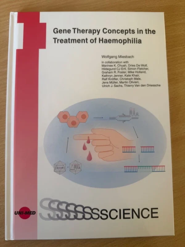 Wolfgang Miesbach Announces the New English Edition of “Gene Therapy Concepts in the Treatment of Haemophilia''