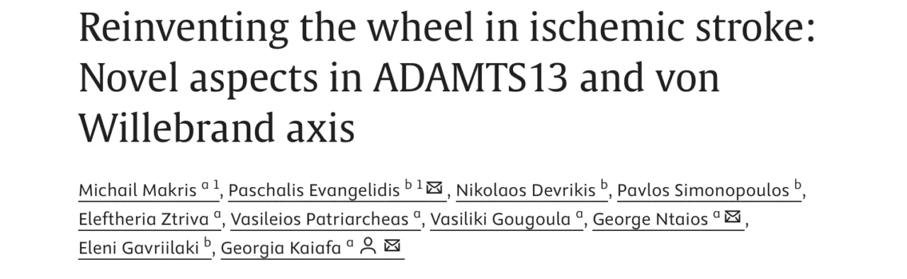 Michael Makris: Exploring ADAMTS13, vWF Imbalance, and Endotheliopathy in Ischemic Stroke 1 Michael Makris: Exploring ADAMTS13, vWF Imbalance, and Endotheliopathy in Ischemic Stroke