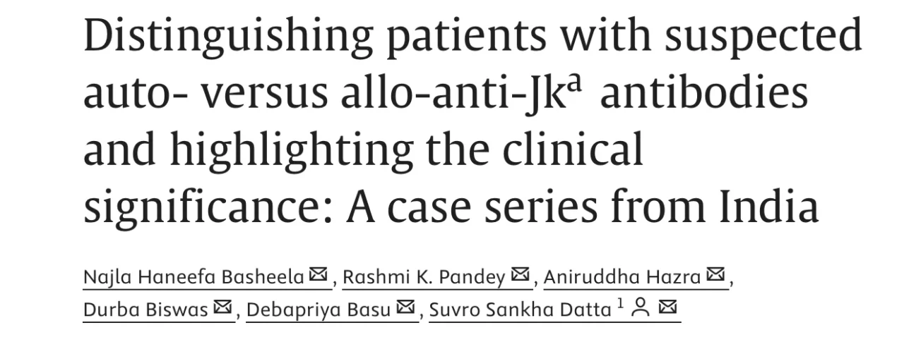 Suvro Sankha Datta: Reporting Auto-Anti-Jk Antibodies in Children with Hematological Disorders 1 Suvro Sankha Datta: Reporting Auto-Anti-Jk Antibodies in Children with Hematological Disorders