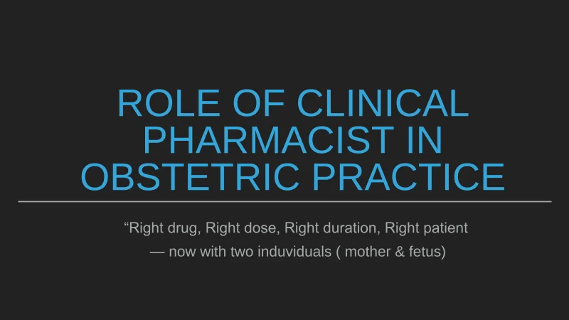 Shiv Sundar: Role of the Clinical Pharmacist in Obstetric Practice