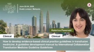 Katerina Pavenski: Looking Forward to Speaking at ISBT Kuala Lumpur