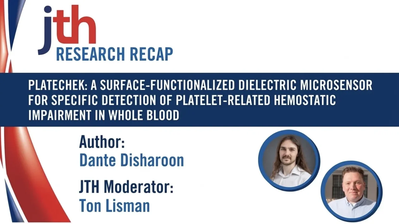 JTH Launches Research Recap Series on PlateChek and the Future of Hemostasis Testing