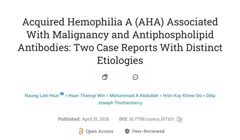 Naung Latt Htun: High Clinical Suspicion in Acquired Hemophilia A is Essential 1 Naung Latt Htun: High Clinical Suspicion in Acquired Hemophilia A is Essential