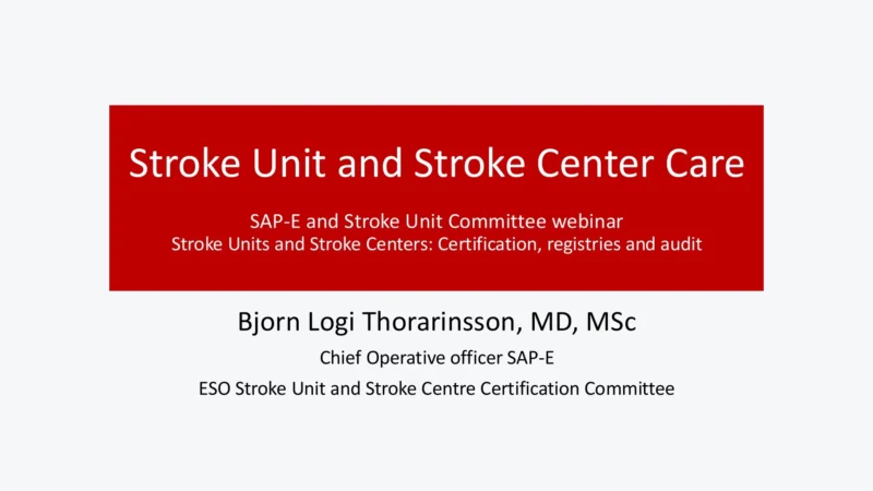 Bjorn Logi Thorarinsson: Strengthening Stroke Units Through Certification, Registries, and Evidence-Based Practice