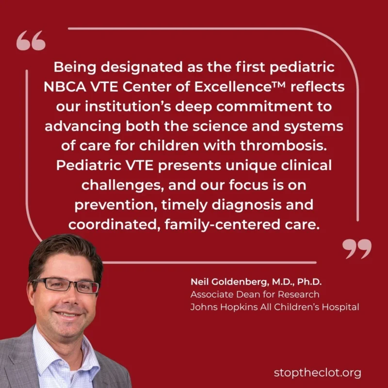 Johns Hopkins All Children's Hospital Becomes The 1st U.S Pediatric VTE Center of Excellence - NBCA