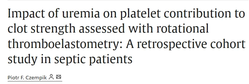 Piotr F. Czempik: Effect of Uremia on Platelet-Mediated Clot Strength in Sepsis