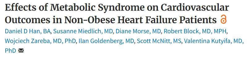 Thomas Rocco Jr: Adverse Cardiovascular Outcomes Associated with Metabolic Syndrome in Non-Obese Patients with Heart Failure 1 Thomas Rocco Jr: Adverse Cardiovascular Outcomes Associated with Metabolic Syndrome in Non-Obese Patients with Heart Failure