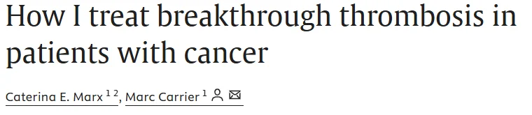 Marc Carrier: A Practical Approach to Recurrent Thrombosis in Cancer Patients