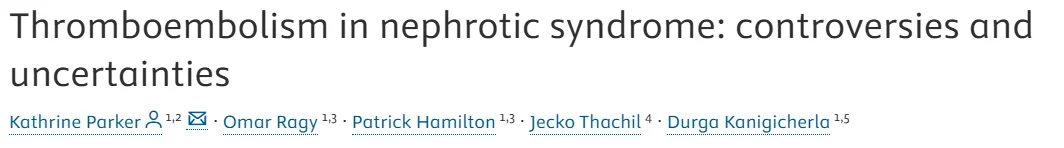 Jecko Thachil: Risk Assessment and Clinical Management of Nephrotic Syndrome–Associated Thrombosis