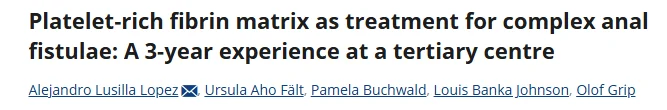 Alejandro Lusilla Lopez: PRF for Complex Anal Fistulae Outcomes 1 Alejandro Lusilla Lopez: PRF for Complex Anal Fistulae Outcomes