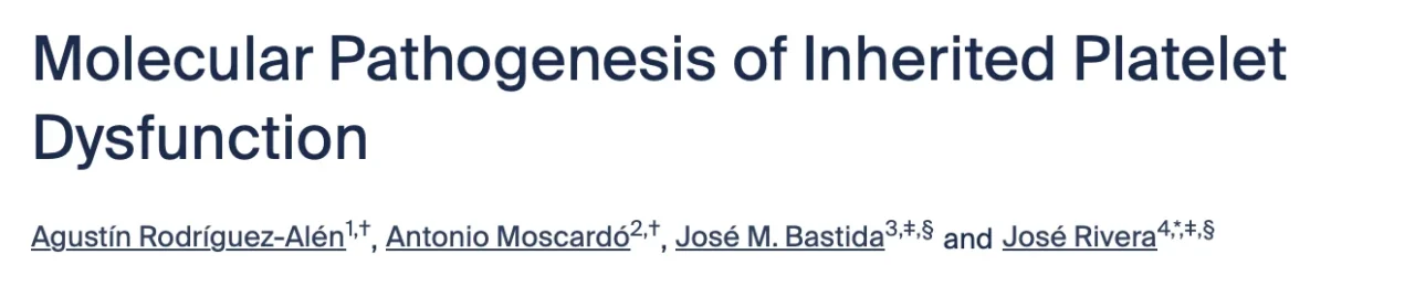Alan Nurden: A Contemporary Update on the Pathogenesis of Inherited Platelet Dysfunction 1 Alan Nurden: A Contemporary Update on the Pathogenesis of Inherited Platelet Dysfunction