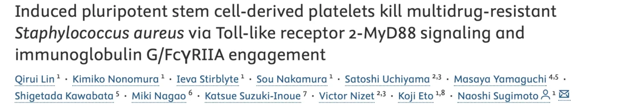Can Stem Cell-Delivered Platelets Fight Drug-Resistant Bacteria?- RPTH Journal 1 Can Stem Cell-Delivered Platelets Fight Drug-Resistant Bacteria?- RPTH Journal