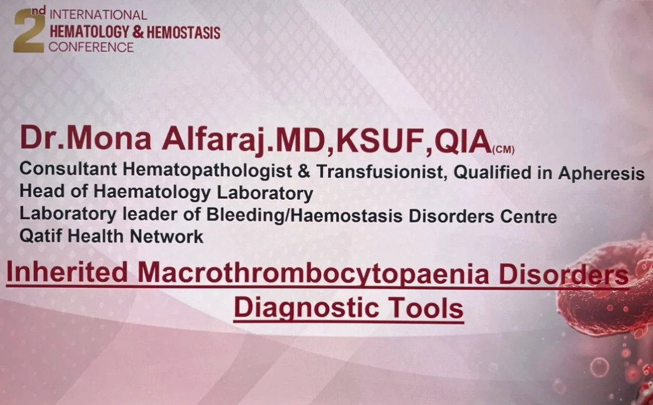 Mona Alfaraj: What’s Special About Inherited Macrothrombocytopenia?