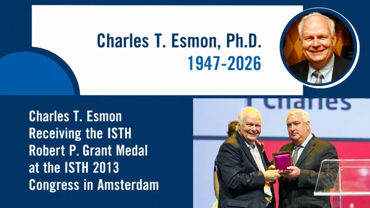 Honoring the Legacy of Charles T. Esmon in Hemostasis and Thrombosis – ISTH