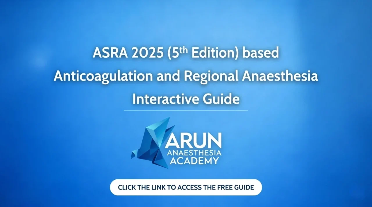 Arun Chandran Nhattuvalappil: Simplifying Anticoagulation Decisions for Regional Anaesthesia with ASRA 2025 Guideline