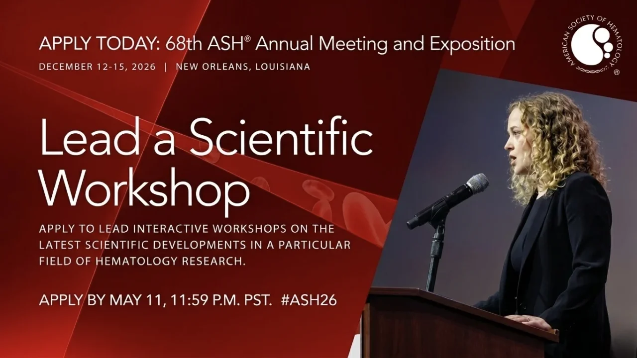 Apply to Lead a Scientific Workshop at ASH26 – ASH
