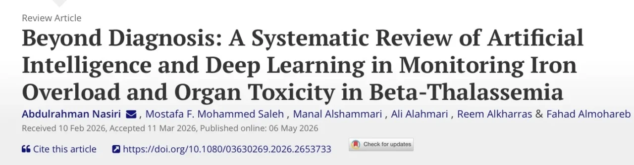 Mostafa Faisal Mohammed Saleh: Exploring the Role of AI and Learning in Monitoring Iron Overload in Beta-Thalassemia 1 Mostafa Faisal Mohammed Saleh