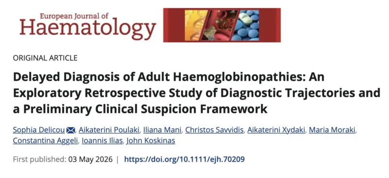 Sophia Delicou: Recognizing Missed Clues and Advancing Early Clinical Suspicion of Adult Haemoglobinopathies