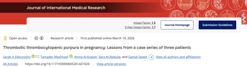 Sarah Elkourashy: Diagnostic Challenges and Management Strategies for Maternal–Fetal Outcomes in TTP