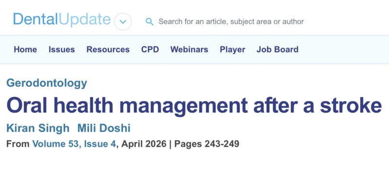 Mili Doshi: The Role of Oral Health Teams in Supporting Stroke Rehabilitation and Recovery 1 Mili Doshi: The Role of Oral Health Teams in Supporting Stroke Rehabilitation and Recovery