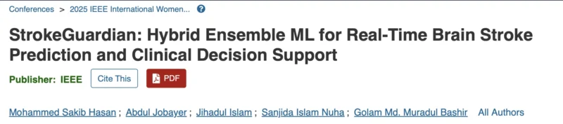 Mohammed Sakib Hasan: We Propose Innovative AI-Driven Solutions for Real-Time Stroke Prediction 1 Mohammed Sakib Hasan: We Propose Innovative AI-Driven Solutions for Real-Time Stroke Prediction