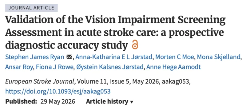 Stephen James Ryan: We Validated the Norwegian Version of the Vision Impairment Screening Assessment in Stroke 1 Stephen James Ryan: We Validated the Norwegian Version of the Vision Impairment Screening Assessment in Stroke