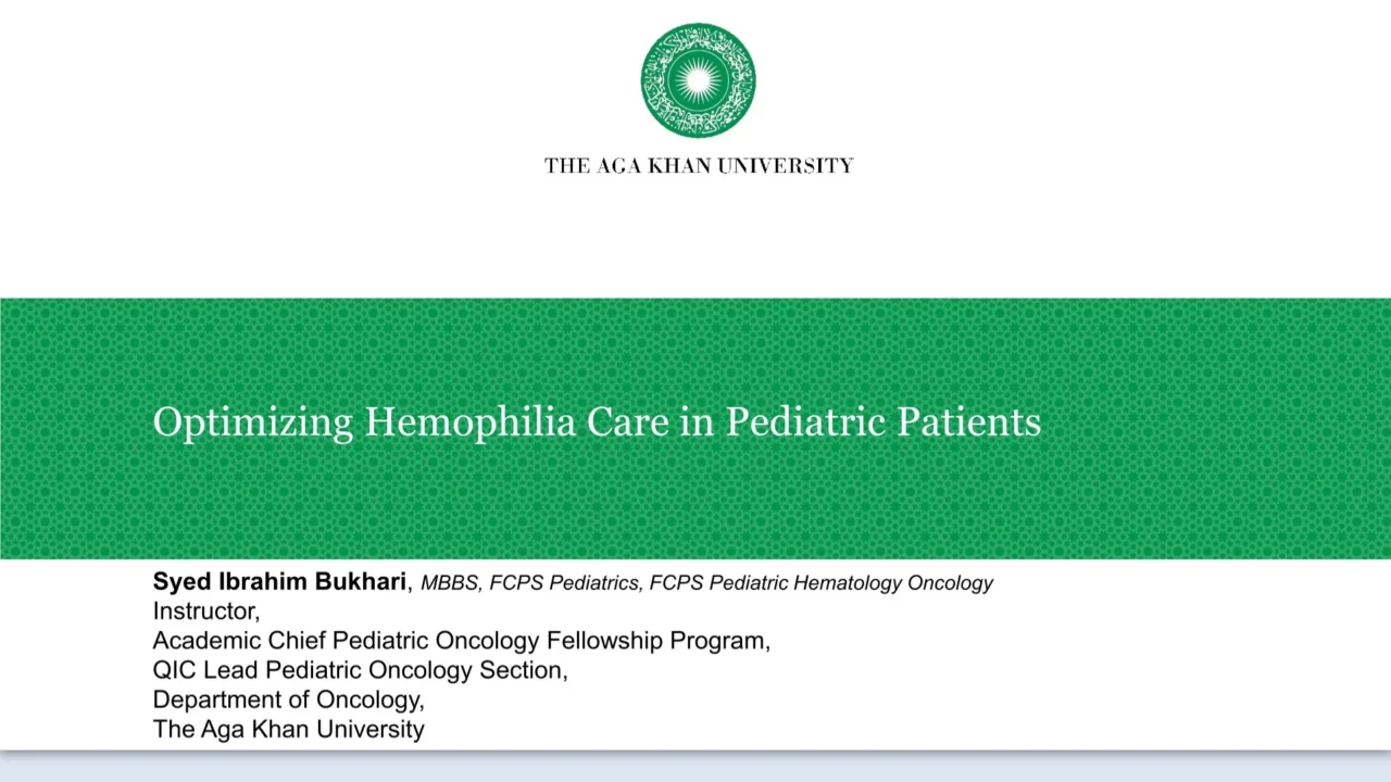 Syed Ibrahim Bukhari: From Conventional Therapy to Gene-Based Approaches in Hemophilia Care