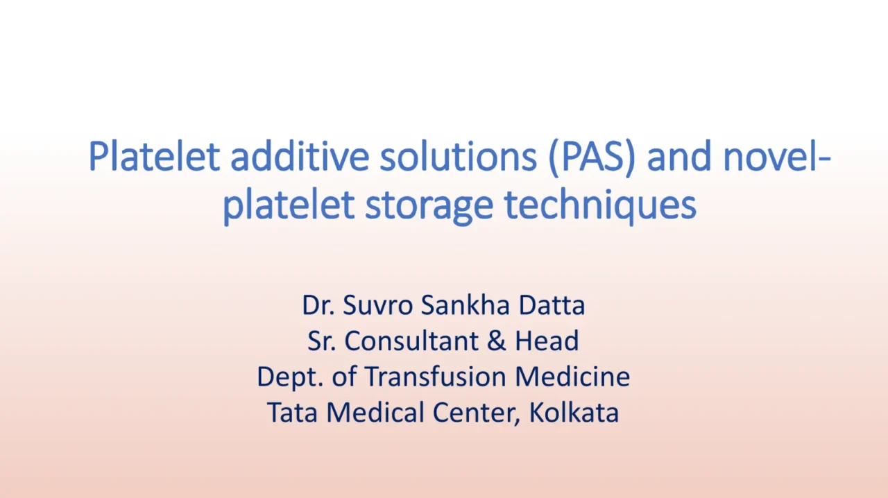 Suvro Sankha Datta: New Frontiers in Platelet Transfusion and Preservation