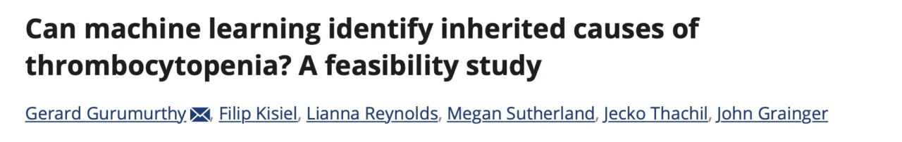Jecko Thachil: Is It Possible to Use Machine Learning for Differentiating Inherited Thrombocytopenia from Other Causes?