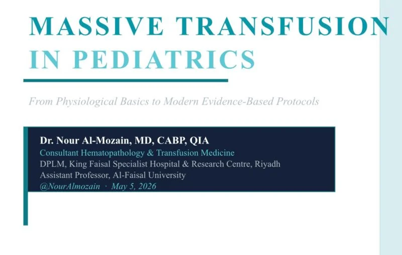 Nour Al-Mozain: Massive Transfusion in Pediatrics 1 Nour Al-Mozain: Massive Transfusion in Pediatrics