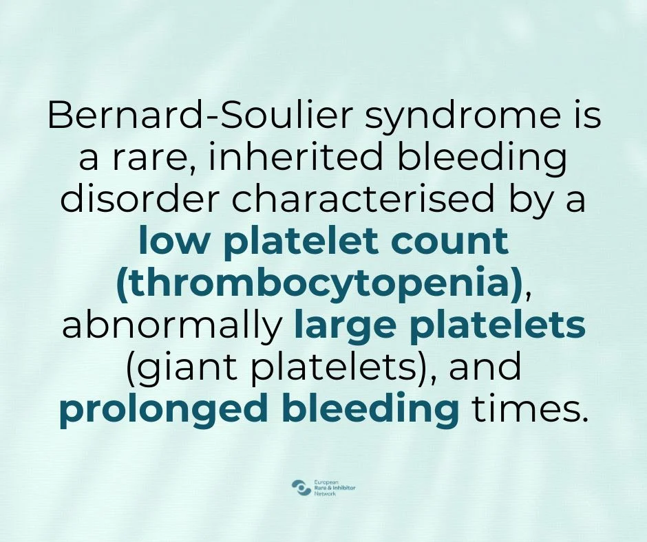 Extremely Rare Bleeding Disorder of the Month - Bernard–Soulier Syndrome - EHC 1 Extremely Rare Bleeding Disorder of the Month - Bernard–Soulier Syndrome - EHC