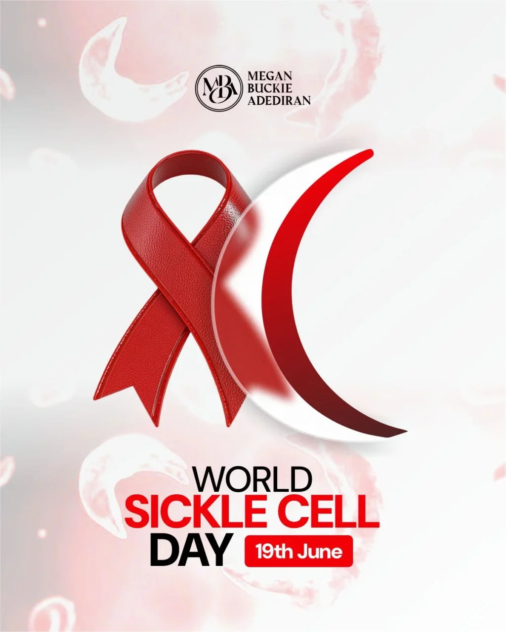 Megan Adediran: Standing Together for Sickle Cell Awareness and Care 1 Megan Adediran: Standing Together for Sickle Cell Awareness and Care