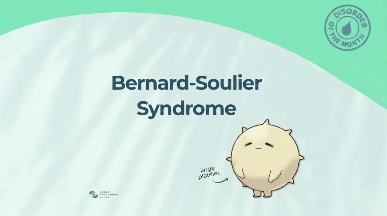 Extremely Rare Bleeding Disorder of the Month – Bernard–Soulier Syndrome – EHC