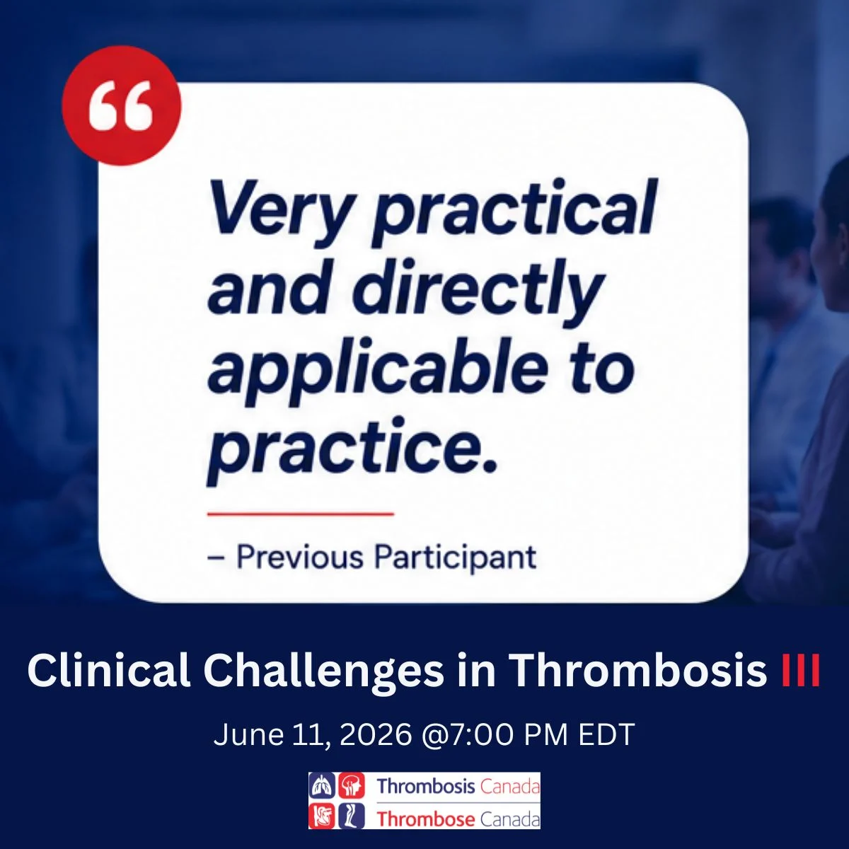 Addressing Real-World Challenges in Thrombosis Care Through Case-Based Learning - Thrombosis Canada