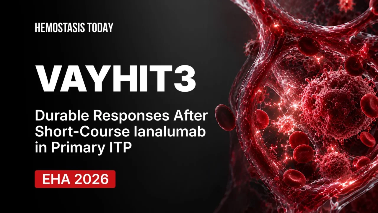 VAYHIT3: Durable 12-Month Responses with Ianalumab in Primary ITP