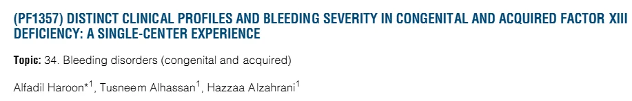 Alfadil Haroon: Bleeding Outcomes in Congenital Versus Acquired FXIII Deficiency 1 Alfadil Haroon: Bleeding Outcomes in Congenital Versus Acquired FXIII Deficiency