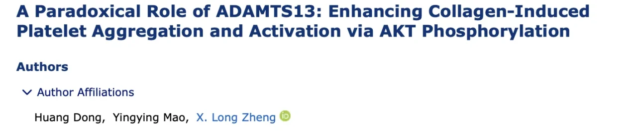 X. Long Zheng: New Findings on ADAMTS13 in Hemostasis and Thrombosis 1 X. Long Zheng: New Findings on ADAMTS13 in Hemostasis and Thrombosis