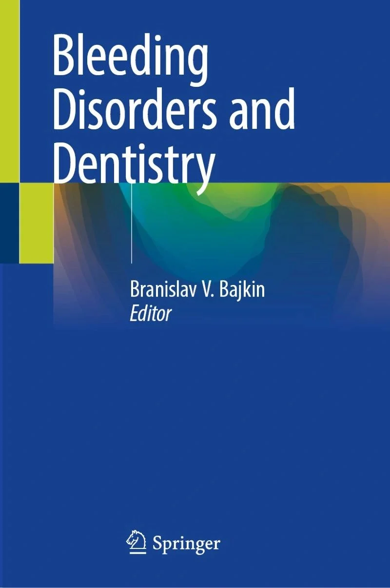 Branislav Bajkin: Celebrating the Publication of 'Bleeding Disorders and Dentistry' 1 Branislav Bajkin