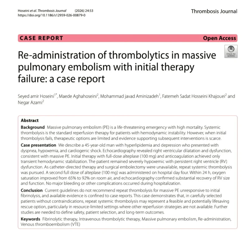 Fatemeh Sadat Hosseini Khajouei: Can Repeat Thrombolysis Save Lives in Massive Pulmonary Embolism?
