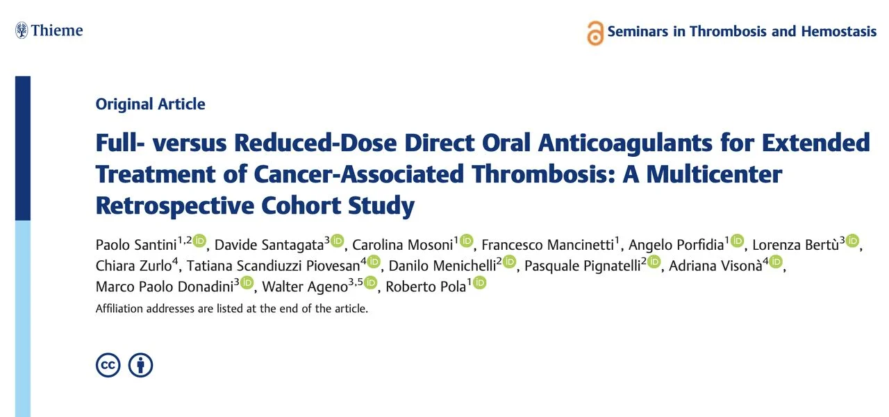 Paolo Santini: Reduced-Dose DOACs in Cancer-Associated Thrombosis 1 Paolo Santini: Reduced-Dose DOACs in Cancer-Associated Thrombosis