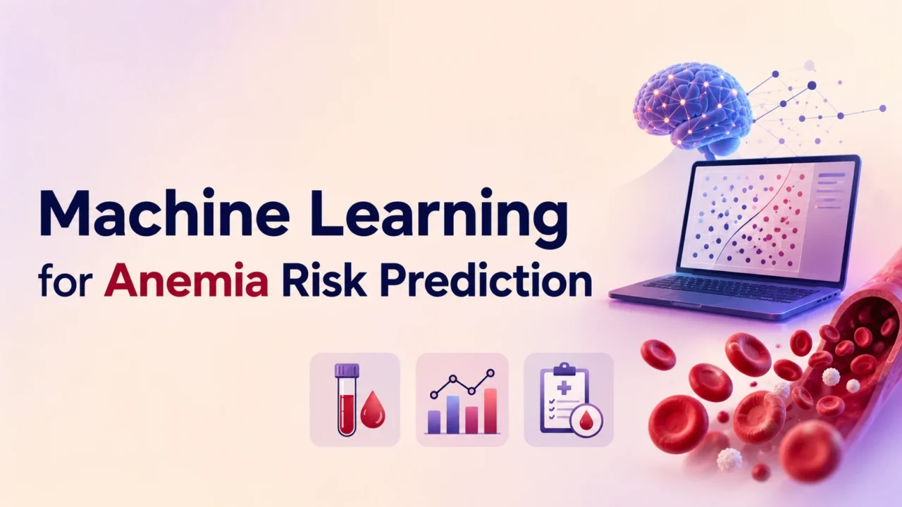 Maryam Majid: Machine Learning for Anemia Risk Prediction