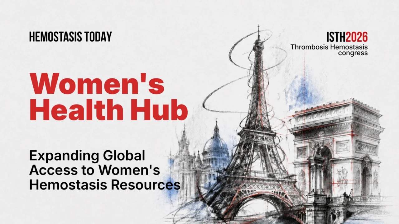 ISTH Women’s Health Hub Expands Global Access to Women’s Hemostasis Resources